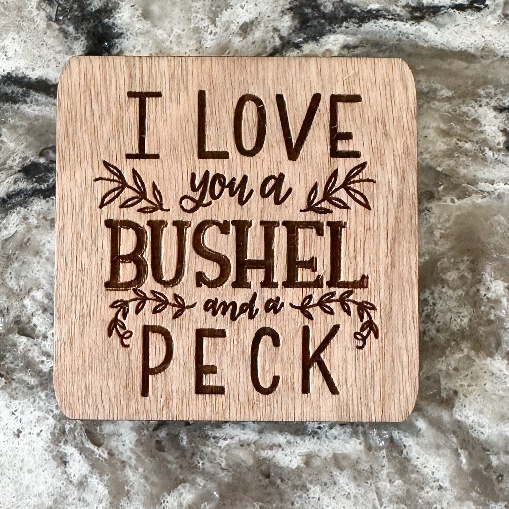 I Love You a Bushel Magnet